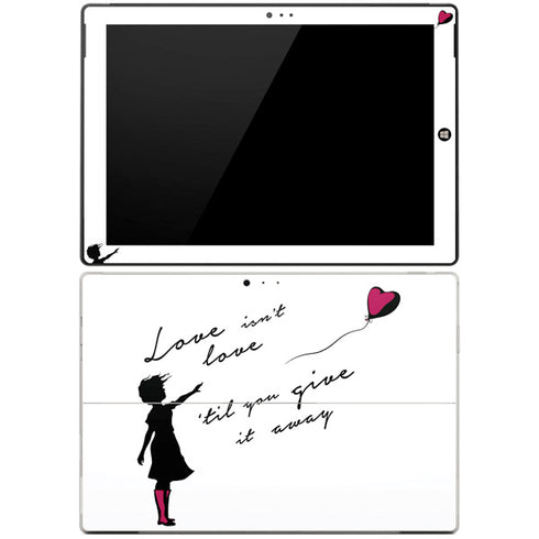 Love Isnt Love Til You Give It Away Surface Pro 3 Skin